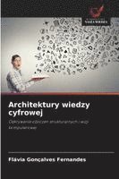 Flávia Gonçalves Fernandes - Architektury wiedzy cyfrowej, Häftad