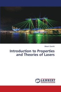 bokomslag Introduction to Properties and Theories of Lasers