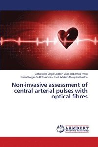 bokomslag Non-invasive assessment of central arterial pulses with optical fibres