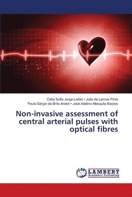 Non-invasive assessment of central arterial pulses with optical fibres 1
