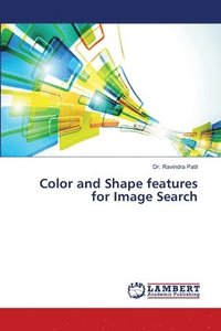 bokomslag Color and Shape features for Image Search