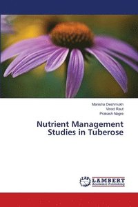 bokomslag Nutrient Management Studies in Tuberose