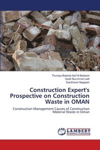 bokomslag Construction Expert's Prospective on Construction Waste in OMAN