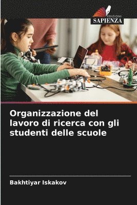 Organizzazione del lavoro di ricerca con gli studenti delle scuole 1