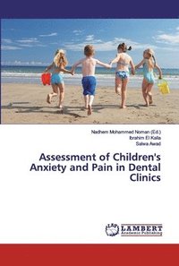 bokomslag Assessment of Children's Anxiety and Pain in Dental Clinics