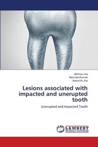 bokomslag Lesions associated with impacted and unerupted tooth