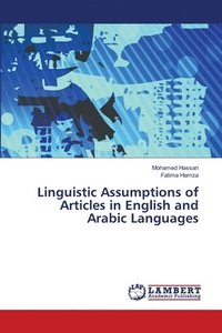 bokomslag Linguistic Assumptions of Articles in English and Arabic Languages