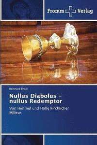 bokomslag Nullus Diabolus - nullus Redemptor
