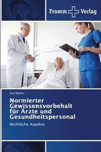 bokomslag Normierter Gewissensvorbehalt fr rzte und Gesundheitspersonal