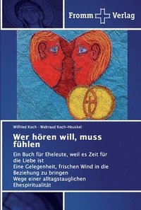 bokomslag Wer hören will, muss fühlen