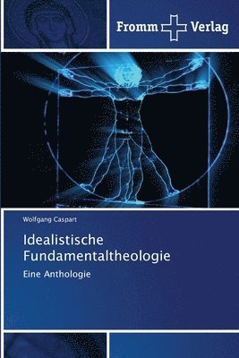 Idealistische Fundamentaltheologie 1