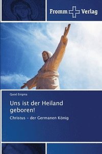 bokomslag Uns ist der Heiland geboren!