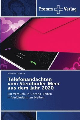 Telefonandachten vom Steinhuder Meer aus dem Jahr 2020 1