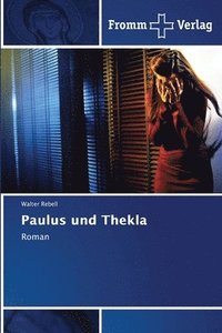 bokomslag Paulus und Thekla