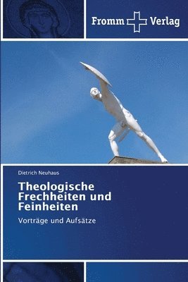 bokomslag Theologische Frechheiten und Feinheiten