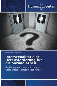 bokomslag Intersexualitt eine Herausforderung fr die Soziale Arbeit