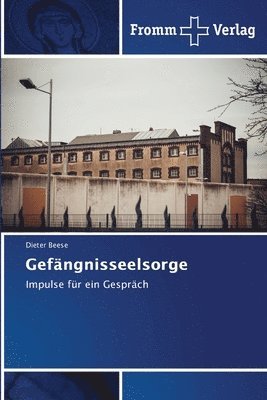 Dieter Beese - Gefängnisseelsorge, Häftad