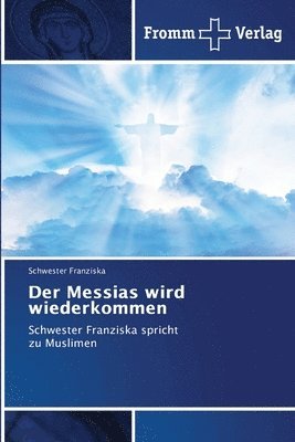 bokomslag Der Messias wird wiederkommen