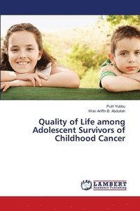bokomslag Quality of Life among Adolescent Survivors of Childhood Cancer