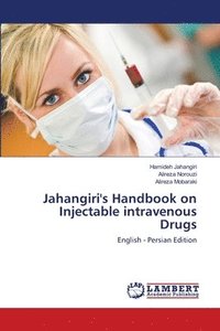 bokomslag Jahangiri's Handbook on Injectable intravenous Drugs