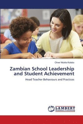 bokomslag Zambian School Leadership and Student Achievement