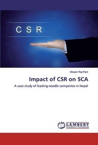 bokomslag Impact of CSR on SCA