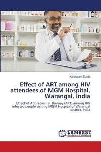 bokomslag Effect of ART among HIV attendees of MGM Hospital, Warangal, India