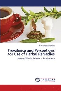 bokomslag Prevalence and Perceptions for Use of Herbal Remedies