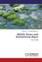 Abiotic Stress and Halotolerant Algae 1