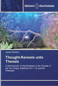 bokomslag Thought-Kenosis unto Theosis