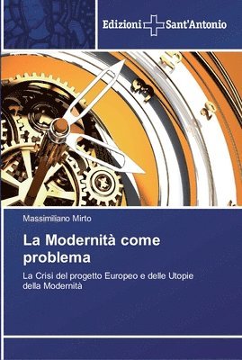 La Modernit come problema 1