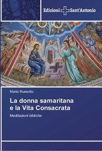 bokomslag La donna samaritana e la Vita Consacrata