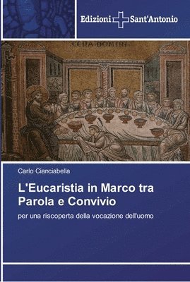 L'Eucaristia in Marco tra Parola e Convivio 1