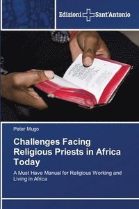 bokomslag Challenges Facing Religious Priests in Africa Today