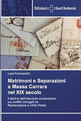 Matrimoni e Separazioni a Massa Carrara nel XIX secolo 1