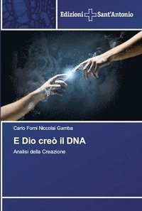 bokomslag E Dio cre il DNA