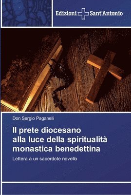 bokomslag Il prete diocesano alla luce della spiritualit monastica benedettina