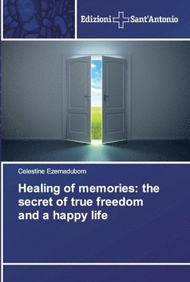 Healing of memories 1