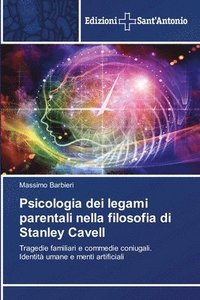 bokomslag Psicologia dei legami parentali nella filosofia di Stanley Cavell