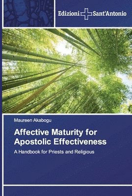 bokomslag Affective Maturity for Apostolic Effectiveness