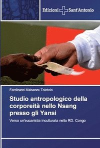 bokomslag Studio antropologico della corporeit nello Nsang presso gli Yansi