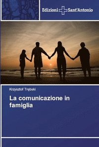 bokomslag La comunicazione in famiglia