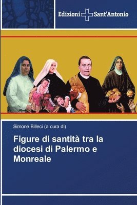 bokomslag Figure di santit tra la diocesi di Palermo e Monreale