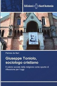 bokomslag Giuseppe Toniolo, sociologo cristiano