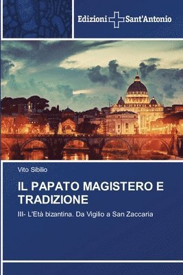 Il Papato Magistero E Tradizione 1
