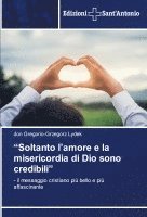Don Gregorio-Grzegorz Lydek - "Soltanto l'amore e la misericordia di Dio sono credibili", Häftad