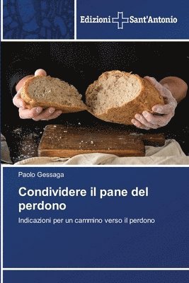 bokomslag Condividere il pane del perdono