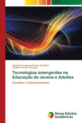 Tecnologias emergentes na Educação de Jovens e Adultos