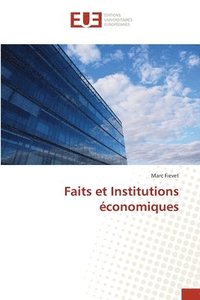 bokomslag Faits et Institutions conomiques
