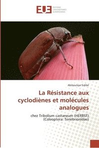 bokomslag La Rsistance aux cyclodines et molcules analogues